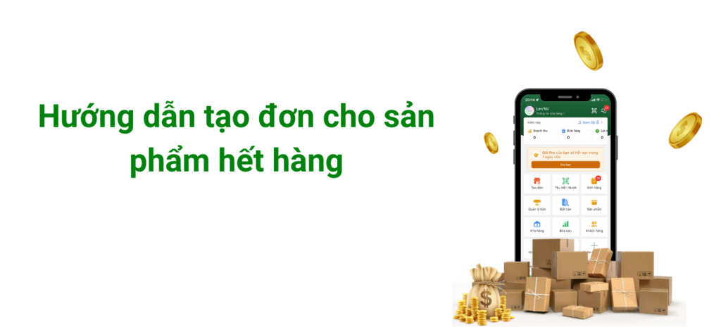 Hướng dẫn tạo đơn cho sản phẩm hết hàng